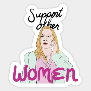 Ramona Supports Other Women Sticker